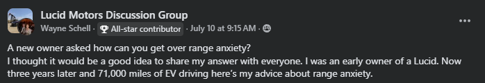 A Facebook post from Wayne Schell in the Lucid Motors Discussion Group discussing overcoming EV range anxiety after 71,000 miles of driving.