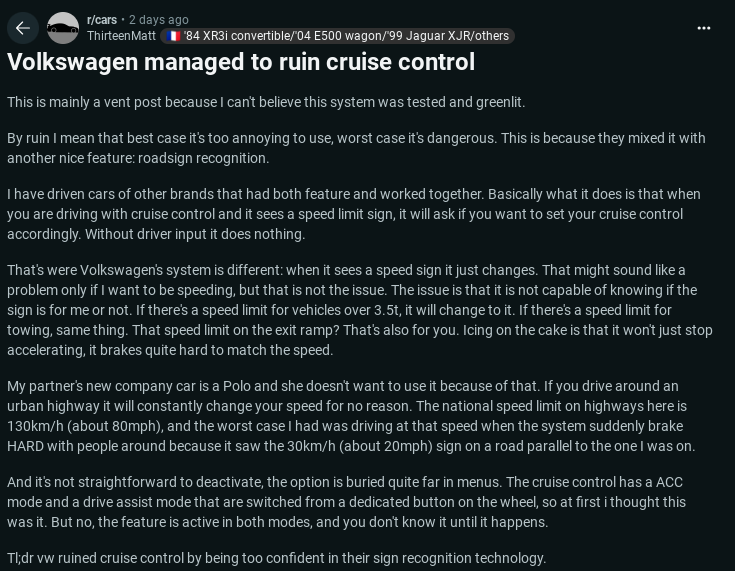 A frustrated user critiques Volkswagen's cruise control system for being overly reactive to speed signs, causing confusion and safety hazards.