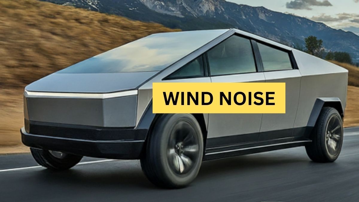 How to fix Tesla Cybertruck's wind noise