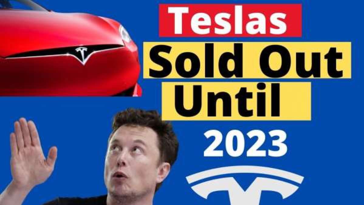 Teslas Are Sold Out Until 2023 But The Timing May Reverse ?itok=jODXLXHK